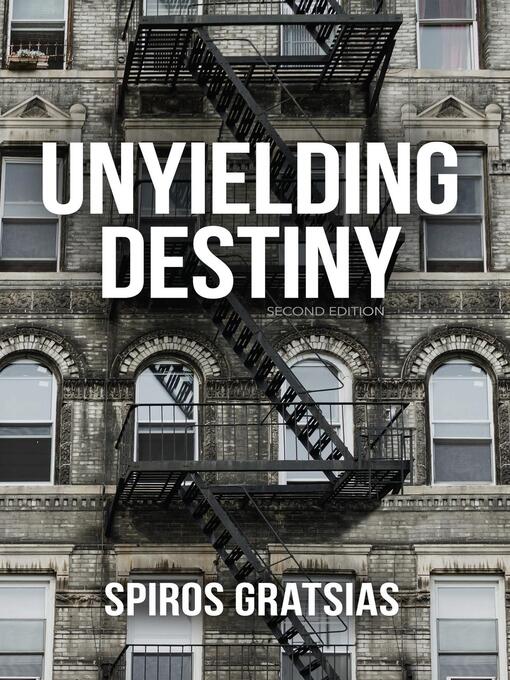 Title details for Unyielding Destiny by Spiros Gratsias - Wait list